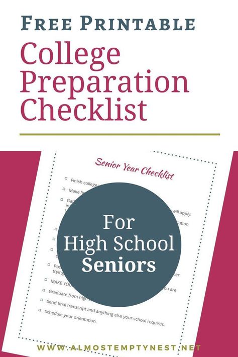 College Preparation Checklist for High School Seniors - Almost Empty Nest #collegeprep #collegebound #highschoolsenior #collegechecklist #almostemptynest Senior Year Checklist, Prep Checklist, College Guide, College Checklist, College Preparation, Finish College, School Checklist, College Search, College Scholarships