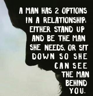 A Man Has 2 Options In A Relationship love love quotes relationship quotes relationship quotes and sayings Bad Men Quotes, Bad Relationship Quotes, Love Love Quotes, Bad Men, Ex Factor, Quotes Relationship, Love Truths, Bad Relationship, Strong Women Quotes