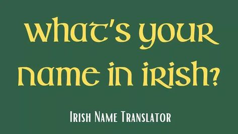 The Irish Name Translator will take your name and translate it into an Irish equivalent. Celtic Poems, Irish Word Tattoos, Gaelic Symbols, Irish Last Names, Irish Font, Irish Aesthetic, Gaelic Language, Irish Name, Irish Surnames