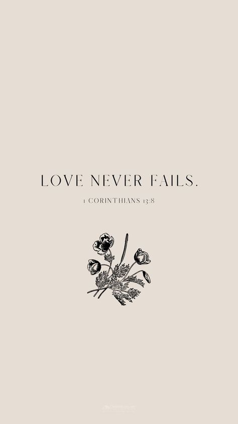 Love Never Fails So If It Fails, Love Never Fails Bible Verse, Holy Girl, Christian Quotes Wallpaper, Bible Verse Background, Bible Says, Bible Stuff, Bible Pictures, Verses Wallpaper