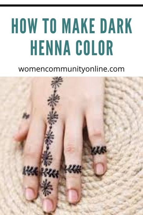 How To Make Dark Henna Color #henna #hennatattoo #hennadesigns #hennaart #hennahair #hennawedding #hennahands #hennapattern #hennaaddict #hennasimple #hennatattoos #hennacone #hennamehndi #bridalhenna #hennapaste Henna For Fingers, How To Make Henna, Women Community, Henna Color, Henna Paste, Henna Cones, Henna Hair, Online Blog, Henna Patterns