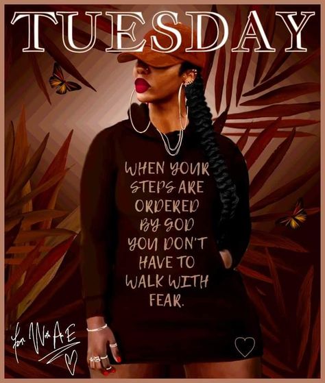 Good Morning Sistas, Tuesday Motivation Quotes, Godly Women Quotes, Sister Art, Tuesday Greetings, African American Quotes, Black Diva, Strong Black Woman Quotes, African Quotes