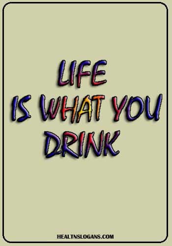 Life is what you drink. #Juiceslogans #healthslogans #health drink slogans #soft drink slogans #beverage slogans #drinking Drinking Slogans, Health Slogans, Healthy Soda, Brand Ideas, Health Drink, Wedding Idea, Barley, Energy Drinks, Life Is