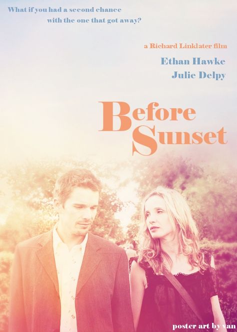 Before Sunset (2004) "I was having this awful nightmare that I was 32. And then I woke up and I was 23. So relieved. And then I woke up for real, and I was 32." Celine: Even being alone it's better than sitting next to your lover and feeling lonely. Before Sunset Poster, Here's To The Fools Who Dream, Before Trilogy, Open Air Cinema, Sunset Poster, Channel 4, Before Midnight, Before Sunset, The Best Films