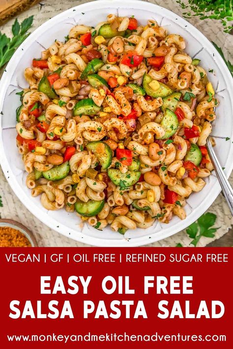 Wfpb Salad, Low Fat Vegetarian Recipes, Salsa Pasta, Vegan Salad Bowl, Monkey And Me Kitchen Adventures, Monkey And Me, Vegan Pasta Salad, Oil Free Vegan Recipes, Chili Lime Seasoning