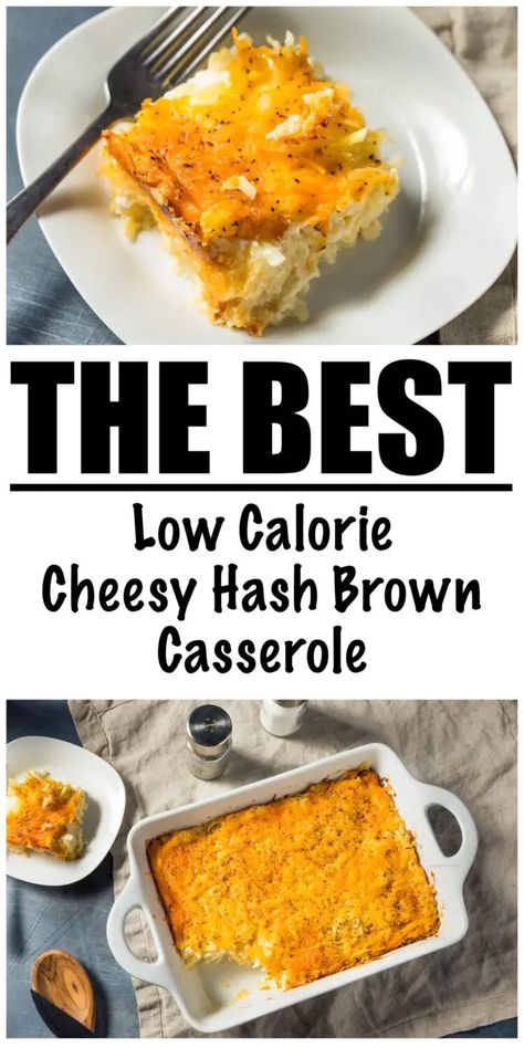 Low Carb Hashbrown Casserole, Low Calorie Hashbrown Casserole, Low Calorie Hashbrown, Low Calorie Breakfast Easy, Low Cal Casserole Recipes, Low Calorie Sides For Dinner, Low Calorie Breakfast Casserole, Healthy Hashbrown Casserole, Low Calorie Casserole Recipes