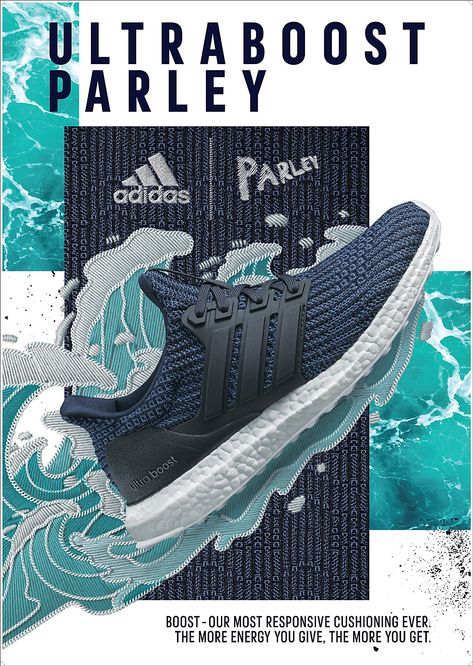 adidas UltraBoost Parley print ads Parley For The Oceans, Sneakers Advertising, Footwear Advertisement, Adidas Advertising, Adidas Campaign, Adidas Ad, Shoe Advertising, Sports Advertising, Shoe Poster