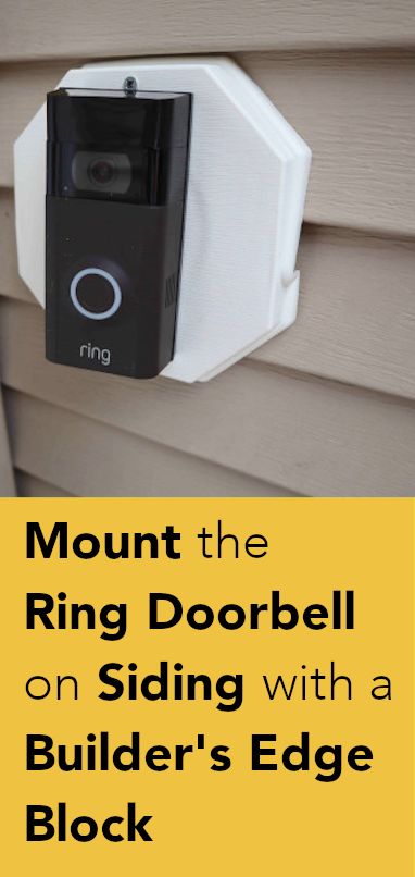 Mount the Ring Doorbell on siding with a Builder's Edge Block. Great solution for uneven surfaces.   #ringdoorbell #mount #DIY #HomeImprovement #Security #siding #budget Ring Doorbell Mount Ideas, Ring Camera, Diy Ring, Ring Doorbell, Ring Mountings, Diy Rings, The Ring, Bright White, Siding