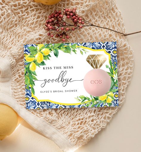 EOS Lip Balm Favors, Editable Kiss The Miss Goodbye Lip Balm Favour, Positano Blue Tile Lemons Bridal Shower Personalized Thank You Favors Kiss The Miss Goodbye, Template Editing, Bride Game, Bachelorette Weekend Invitations, Lip Balm Favors, Eos Lip Balm, Favour Tags Template, Blue Tile, Diy Templates