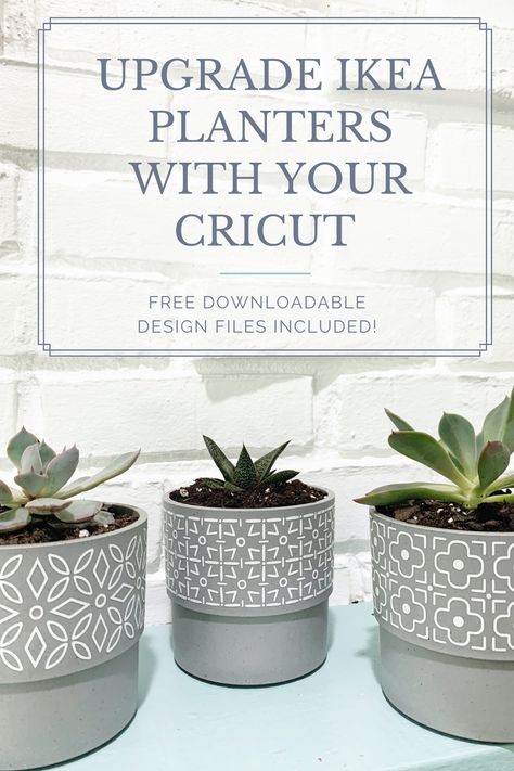 Cricut Ikea Projects, Planter Cricut Ideas, Cricut Projects Plants, Cricut Flower Pots, Flower Pot Cricut Ideas, Cricut Plant Projects, Plant Cricut Projects, Cricut Planter Ideas, Cricut Plant Pot Ideas