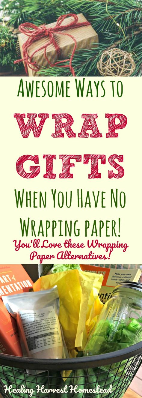 Out of Wrapping Paper? Here are Twelve Great Alternatives, and Most are Zero Waste! Use These Instead of All That Paper! — Home Healing Harvest Homestead Wrapping Paper Alternatives, Alternative Gift Wrapping Ideas, Gift Basket Alternative, Clear Paper, Winter Holiday Crafts, Alternative Gifts, Holiday Savings, Large Gift, Present Wrapping