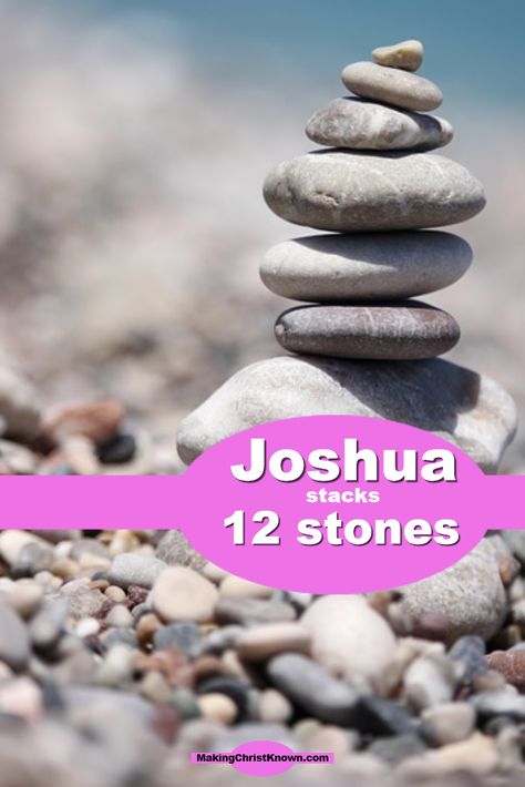 Joshua Stones Of Remembrance Craft, Stones Of Remembrance Ideas, Joshua Crafts For Kids Sunday School, Joshua In The Bible, Ebenezer Stone, Leadership Crafts, The Book Of Joshua, Bible Symbolism, Joshua Stones Of Remembrance