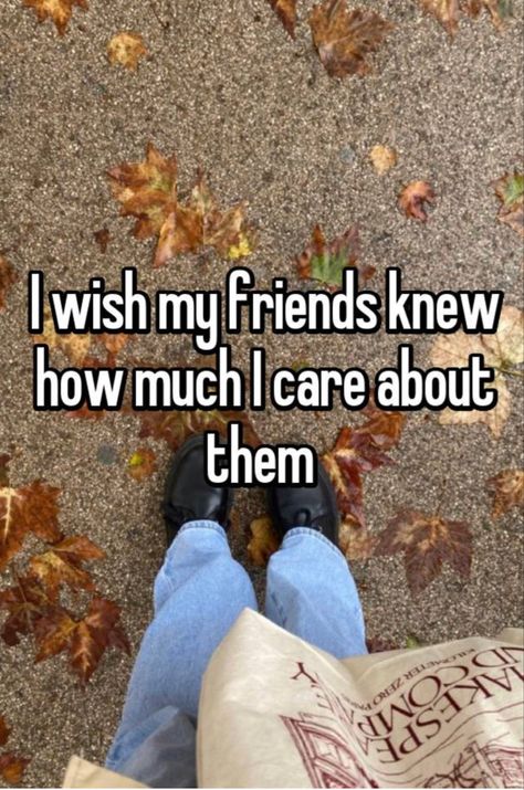 Whisper About Friends, When All Your Friends Have Boyfriends, Not Having A Best Friend, How To Make New Friends, Leaving Friends, Are We Still Friends, Whisper Friends, Friends Whisper, Friends Change