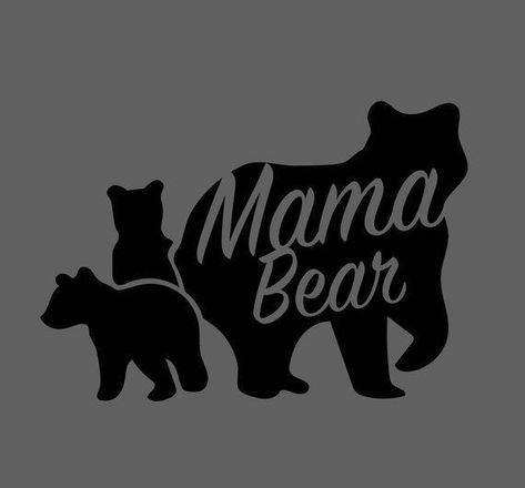 Mama Bear Decal, Baby Cubs, Bear Decal, Bear Tattoos, Momma Bear, Bear Tattoo, Bear Pictures, Cricut Projects Vinyl, Vinyl Projects