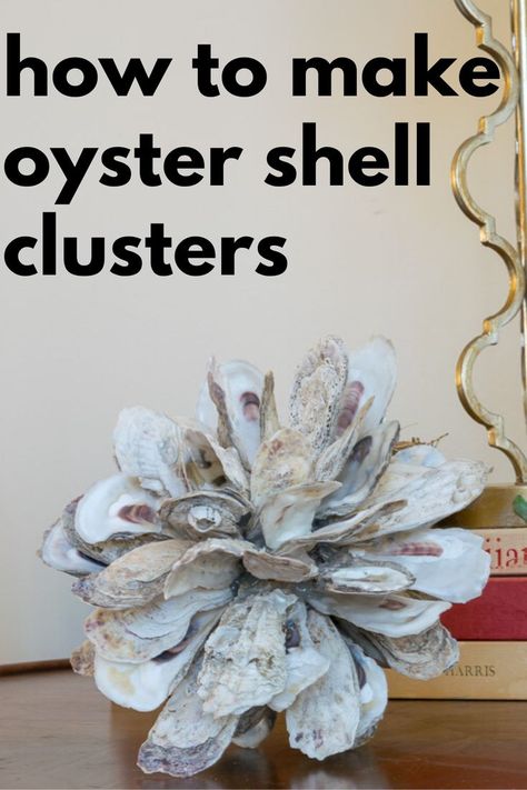 Inexpensive and easy to make Home Decor DIY idea! Illustrated instructions to make an Oyster Shell Clusters or Oyster Shell Balls for your coastal/natural home decor. A really easy DIY Project. Oyster Shells Diy, Oyster Shells Decor, Oyster Shell Crafts, Seashell Projects, Shells Diy, Shell Crafts Diy, Sea Crafts, Shell Ornaments, Shell Decor