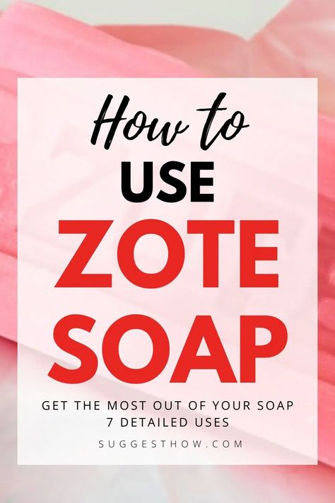 How to Use Zote Soap - 7 Uses and Applications Soap Add Ins, Zote Soap Uses, Homemade Laundry Soap For Sensitive Skin, Uses For Zote Soap Bar, How To Use Zote Soap For Laundry, How To Turn Bar Soap Into Liquid Soap, Zest Soap, Zote Soap Laundry Detergent, Zote Soap