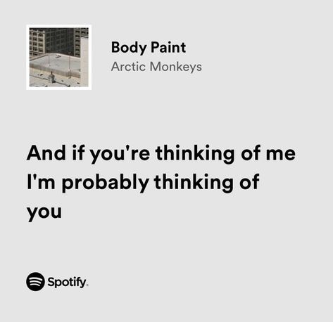 Arctic Monkeys Lyrics, Lyric Tattoos, Artic Monkeys, Unspoken Words, Cute Texts For Him, Song Lyrics Wallpaper, I Think Of You, Just Lyrics, Think Of Me