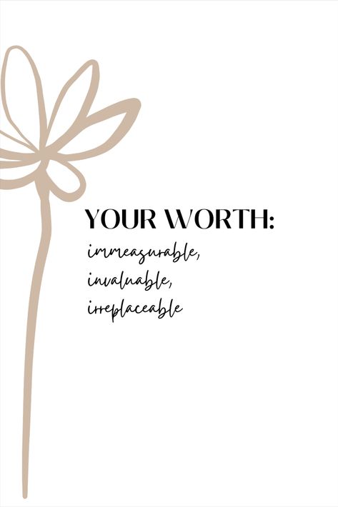 "Your Worth; immeasurable, invaluable, irreplaceable." This powerful affirmation serves as a constant reminder to embrace the inherent value within you, recognizing that it transcends measurement and comparison. It serves as a daily affirmation, fostering self-appreciation and empowering you to hold steadfast in the knowledge that your worth is immeasurable, your essence is invaluable, and your presence is irreplaceable. Your Essence Quotes, Realizing Your Worth Quotes, Your Worth Quotes, Irreplaceable Tattoo, Knowing Your Worth Quotes, Know Your Worth Quotes, Manifesting Life, Self Appreciation, Know Your Worth