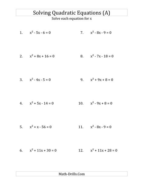 The Solving Quadratic Equations for x with 'a' Coefficients of 1 (Equations equal 0) (A) Math Worksheet from the Algebra Worksheets Page at Math-Drills.com. Algebra Humor, Algebra Equations Worksheets, Solving Algebraic Equations, Graphing Quadratics, Radical Equations, Factoring Quadratics, Algebra 2 Worksheets, Pre Algebra Worksheets, Literal Equations