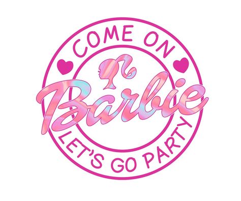 Come On Barbie Lets Go Party Logo, Come On Barbie Lets Go Party, Barbie Carnaval, Barbie Backgrounds, Barbie Notebook, Barbie Prints, Barbie Backdrop, Barbie Svg, Barbie Christmas Tree