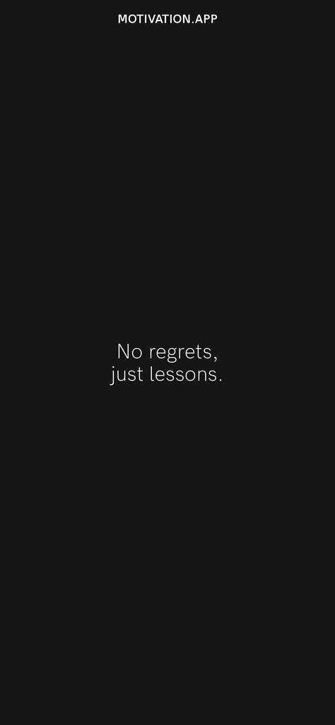 Living With No Regrets, No Regrets Tattoo Symbol, No Regrets Tattoo Ideas, Live Without Regrets Tattoo, Don't Let The Hard Days Win Tattoo, No Regrets Just Lessons Learned, Mindset Tattoo, No Regrets Quotes, Regret Tattoo