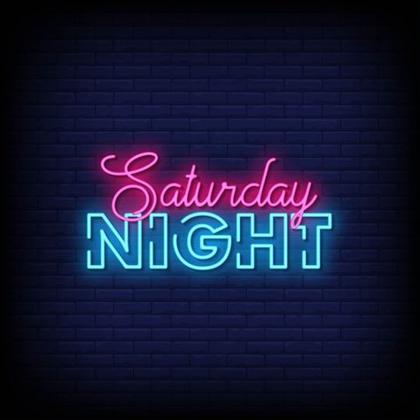 Saturday night neon signs style text Pre... | Premium Vector #Freepik #vector #light #typography #text #neon Happy Long Weekend, Late Night Dinner, Neon Quotes, Custom Neon Lights, Brick Wall Background, Night Background, Set Your Goals, Neon Light Signs, Grand Designs