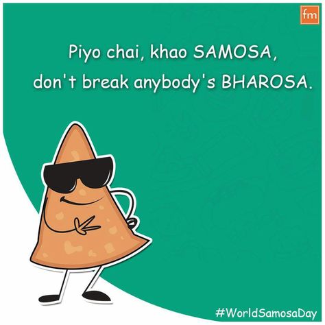 World samosa day Food Marketing Design, Movie Night Photography, Father Love Quotes, Quick Bites, Evening Time, One Line Quotes, Terrible Jokes, Bollywood Funny, Pisces Quotes