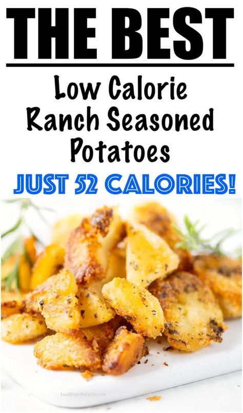 Ranch Potatoes - Low Calorie Recipe! Low Calorie Ranch, Ranch Potato Recipes, Low Calorie Sides, Low Calorie Side Dishes, Low Calorie Recipe, Potato Calories, Seasoned Potato Wedges, Low Carb Potatoes, Healthy Potato