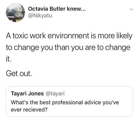 Work Environment Quotes, Toxic Work Environment, Environment Quotes, Workplace Quotes, Job Advice, Job Quotes, Professional Advice, Work Environment, Work Quotes