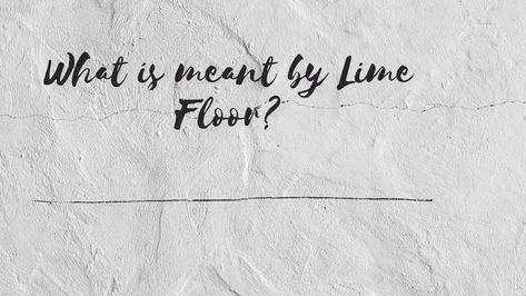 Limecrete floor Limecrete Floor, What Is Purpose, Older Houses, What Is Meant, Old Buildings, Drywall, Concrete Floors, Crete, Old World