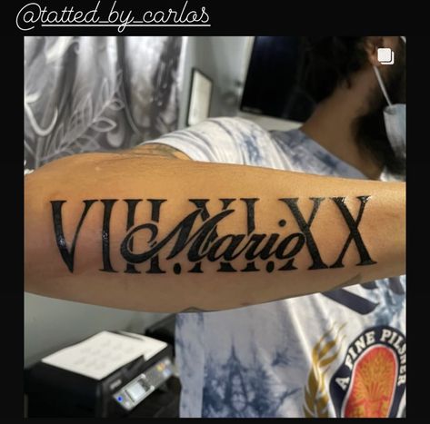 Roman Numeral Birthday Tattoo, Roman Numeral Tattoo Men, Roman Numeral Tattoo Arm, Roman Numeral Birthday, Back Of Forearm Tattoo, Roman Numbers Tattoo, Roman Numeral Tattoos, Mark Tattoo, Number Tattoos