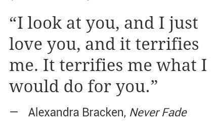 "It terrifies me what i would do for you ..." -Alexandra Bracken I’d Do Anything For You, Alexandra Bracken, The Darkest Minds, I Just Love You, Anything For You, Hopeless Romantic, Look At You, About Love, A Quote