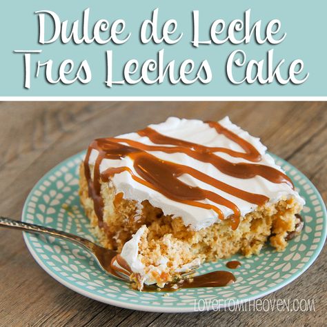 Dulce de Leche Tres Leche Cake at Love From The Oven Authentic Mexican Desserts, Chocolate Tres Leches Cake, Leche Cake, Spring Training Baseball, Cake Preparation, Love From The Oven, Tres Leches Cake Recipe, Boxed Cake Mixes Recipes, Spring Baking