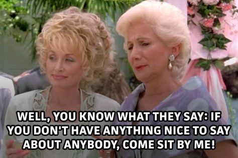 Steele Magnolias Quotes, Truvy Steel Magnolias Quotes, Steal Magnolias Quotes, Steel Magnolias Play, Steel Magnolias Quotes, Steel Magnolias 1989, Steel Magnolias Memes, Magnolia Movie, Dolly Parton Quotes