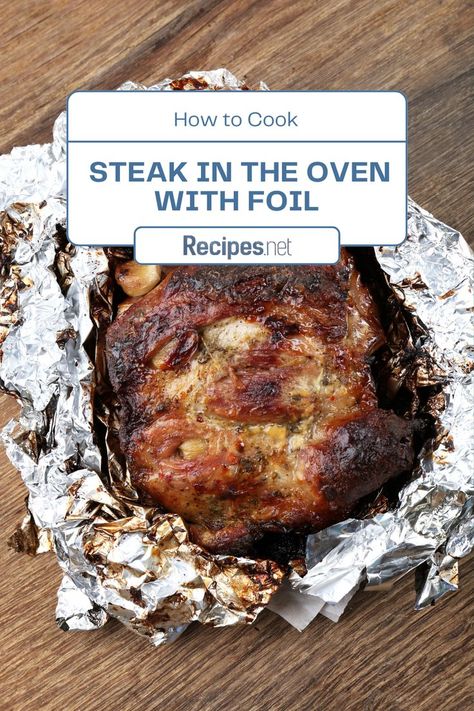 In search of easy oven meals? Head to Recipes.net and discover how to cook steak in the oven with foil for a delicious dinner! Perfect for satisfying food cravings and exploring new oven dinner recipes, this method is a game-changer. Learn flavorful food recipes that make for effortless oven dinners. Whether you're a food lover or simply seeking dinner ideas, this recipe will elevate your culinary skills. Save it now for your next oven dinners adventure! Beef Recipes Oven Baked, Steak Packets In Oven, Oven Cooked Steaks, Porterhouse Steak Recipe In Oven, How To Bake A Steak In The Oven Stove, Steak In Foil Packet Oven, Cooking A Steak In The Oven, How To Make Steak In The Oven, Best Way To Cook Steak In Oven