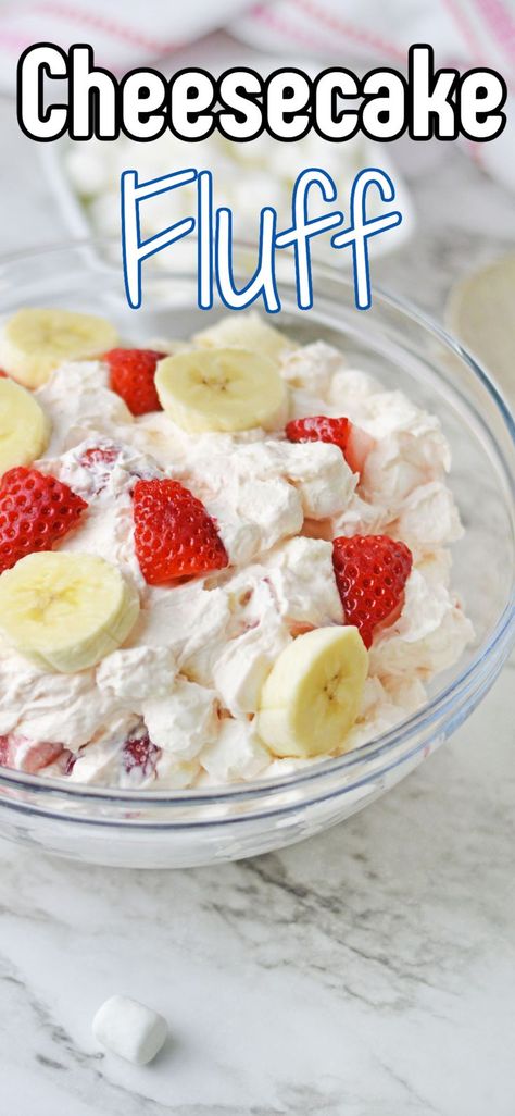 Cheesecake Fluff Salad, Strawberry Banana Cheesecake Salad, Cheesecake Fluff, Cheesecake Fruit Salad, Fruit Salad With Pudding, Fluff Salad Recipes, Fresh Fruit Desserts, Strawberry Fluff, Sugar Free Fruits