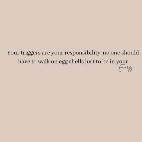 I Will Not Walk On Eggshells, Walking On Egg Shells Quotes, Walking On Eggshells Quotes, Failing Relationships, Walking On Eggshells, Inspirational Humor, Crazy Quotes, Random Quotes, Egg Shells