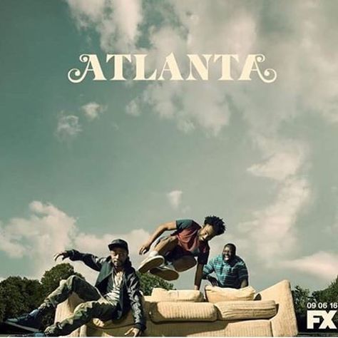 There is going to be a season 2 of Atlanta already so there's no need to be worried about next week being the last episode of season 1 . Atlanta Poster Show, Atlanta Poster, Atlanta Show, Film Watch, Place Holder, Donald Glover, Last Episode, Screenwriting, Next Week