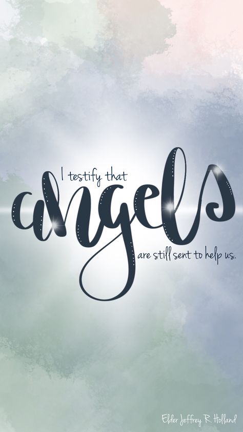 I Believe In Angels Quotes, Lds Angels Quotes, Angels Among Us Quotes, Angel Quotes Inspirational, Guardian Angel Quotes, Save Me Quotes, Relief Society Christmas, Energy Exchange, Jeffrey R. Holland