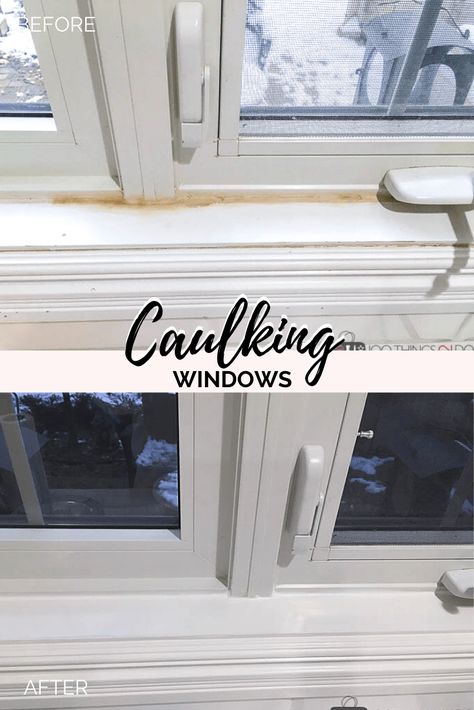 Window Caulking Tips, How To Caulk Windows Inside, How To Caulk Windows Outside, Caulking Windows Interior, Weatherproof Windows, Window Caulking, Weatherproofing Windows, Caulking Windows, Caulking Tips