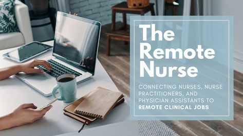 The Remote Nurse – Connecting Nurses, Nurse Practitioners, and Physician Assistants To Remote Clinical Jobs Triage Nursing, Nurse Specialties, Goals Worksheet, Physician Assistant, Resume Design Template, Case Management, Nursing Jobs, Critical Care, Nurse Practitioner