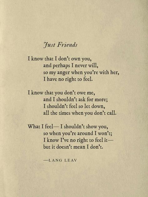 Just friends #langleav Cute Short Poem For Best Friend, Lang Leav Poems, Lang Leav Quotes, Quotes About Moving On From Friends, Poems Deep, Just Friends Quotes, Friend Poems, Lang Leav, Tap Tap