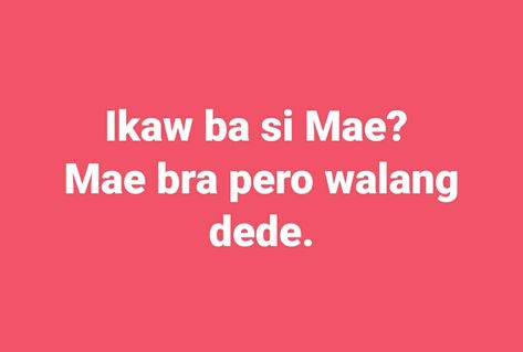 Lab Quotes, Pick Up Lines Tagalog, Bisaya Quotes, Funny Hugot, Romantic Pick Up Lines, Pinoy Quotes, Hugot Quotes, Filo Memes, Hugot Lines