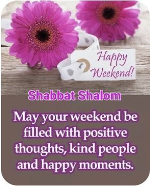 Happy Weekend Messages, Happy Weekend Images, Good Shabbos, Weekend Messages, Happy Sabbath Images, Saturday Greetings, Shabbat Shalom Images, Weekend Greetings, Weekend Images