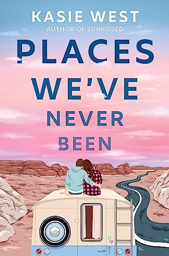 Amazon.com: Places We've Never Been: 9780593176306: West, Kasie: Books Kasie West, Pokemon Gym, Sweet Romance, All Grown Up, Donkey Kong, Rv Travel, Librarian, His Hands, Super Mario