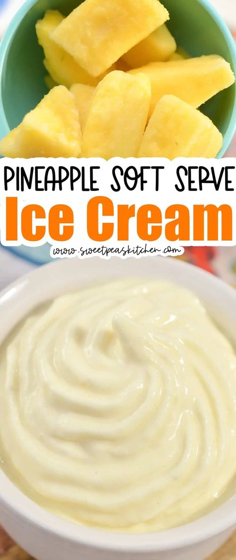 Pineapple Sherbet Recipe, Soft Serve Recipe, Pineapple Ice Cream Recipe, Soft Serve Ice Cream Recipes, Fruit Soft Serve, Pineapple Soft Serve, Sherbet Ice Cream, Sherbet Recipes, Pineapple Ice Cream