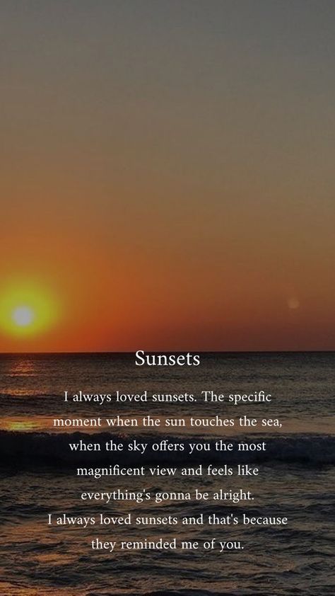 Sunset Quotes Love Romantic, Sunset Lovers Quotes, Sea View Quotes, Chasing Sunsets Quotes, Sunset Lover Quotes, Romantic Sunset Quotes, Sunset Poem, Words That Mean Love, Sunset Quotes Beautiful