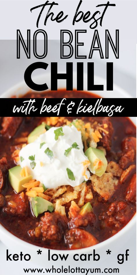 Keto Recipes With Smoked Sausage, Low Carb Smoked Sausage Recipes, Chili Beans Crockpot, Chili With No Beans, High Protein Low Carb Diet, Keto Chili, Keto Soups, Classic Chili, Low Carb Chili