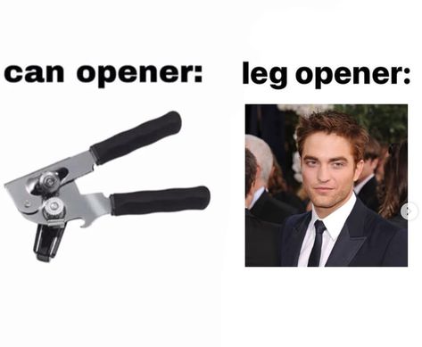 Can Opener Leg Opener, Why Open Your Legs When Meme, P38 Can Opener, Hydraulic Door Opener, Contact Lenses Meme, Grammar Police Meme, Can Opener, Canning, Memes