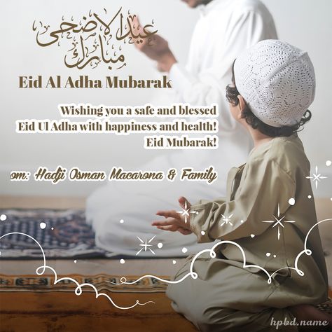 Eid Ul Adha & Eid Mubarak Wishes Cards With Name Eid Ul Adha Mubarak Greetings, Happy Eid Ul Adha, Eid Ul Azha Mubarak, Adha Card, Eid Mubarak Messages, Eid Ul Adha Mubarak, Greeting Card Maker, Eid Ul Azha, Christmas Background Images